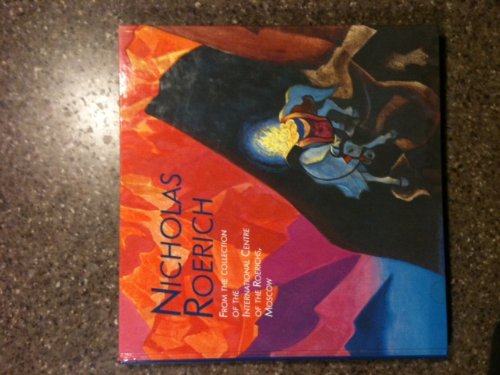 Nicholas Roerich: From the Collection of the International Centre of the Roerichs, Moscow Books