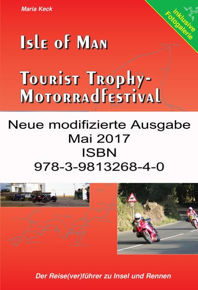 Isle of Man - Tourist Trophy Motorradfestival: Der Reise(ver)führer zu Insel und Rennen - mit Fotogalerie Leisure, Home & Garden