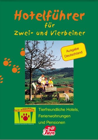 Hotelführer für Zwei- und Vierbeiner. Ausgabe Deutschland Pets
