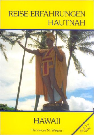 Reise-Erfahrungen hautnah, Hawaii Travelogues