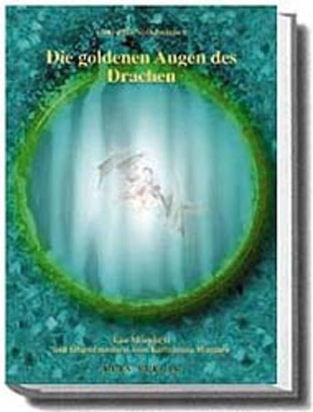 Die goldenen Augen des Drachen: Ein Märchen Fairy Tales & Legends