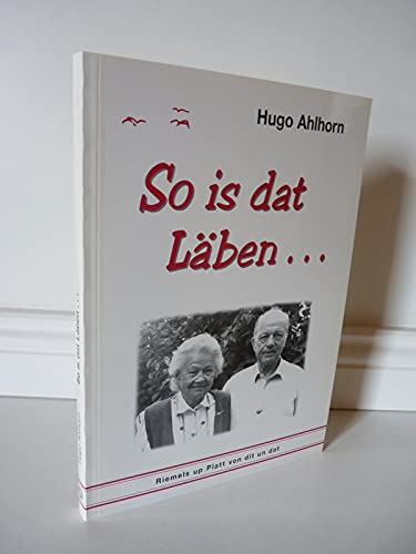 So is dat Läben... Rimmels up Platt von dit un dat. Books