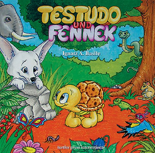 Testudo und Fennek. Tagebuch einer kleinen Schildkröte aus Afrika Books