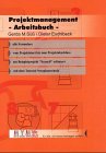 Projektmanagement - Arbeitsbuch: Alle Formulare, vom Projektstart bis zum Projektabschluss. Am Beispielprojekt 'Scancil' erläutert. Mit dem Tutorial Netzplantechnik Law
