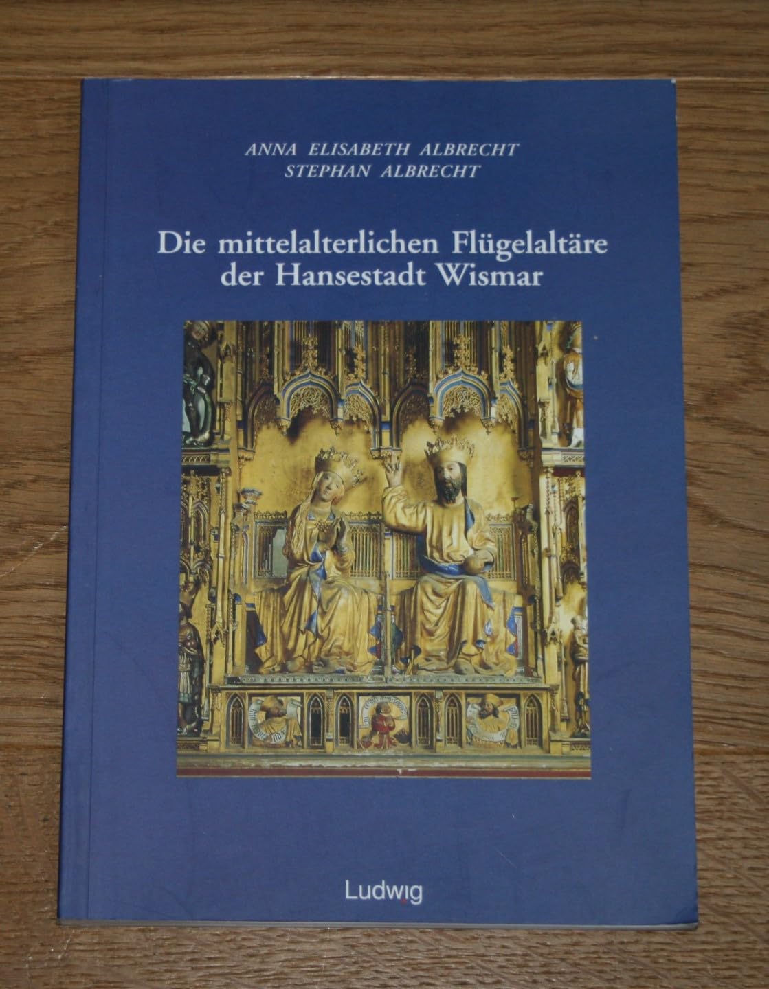 Die mittelalterlichen Flügelaltäre der Hansestadt Wismar.: Mit e. Beitr. v. Antje Grewolls Film, Art & Culture