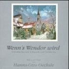 Wenns Wendor wird: Schwäbisches zom Schmonzla ond Nochdenka: Schwäbisches zom Schmonzla ond Nochdenka. Bilder und Texte Contemporary literature