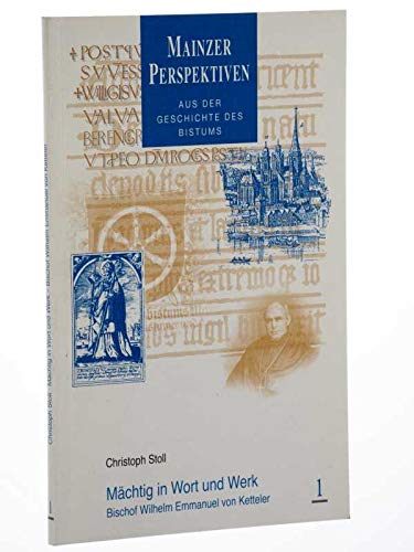 Mächtig in Wort und Werk: Bischof Wilhelm Emmanuel von Ketteler Politics & Society