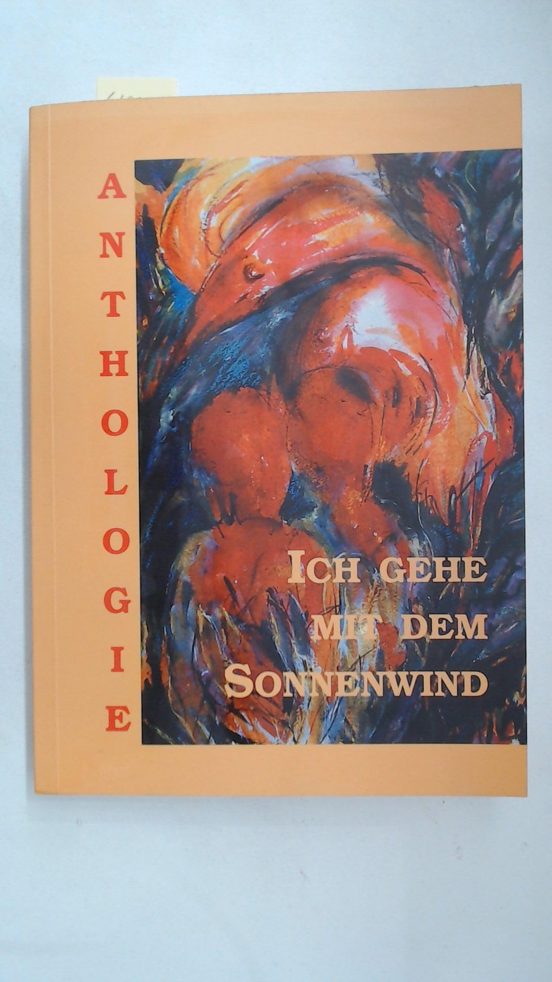 Ich gehe mit dem Sonnenwind. Anthologie Books