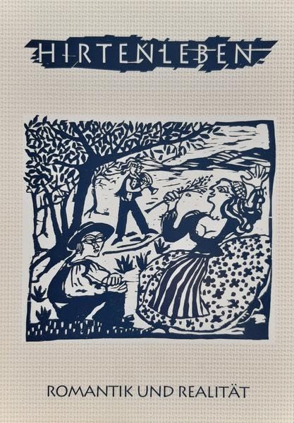 Hirtenleben - Romantik und Realität (Schriftenreihe des Deutschen Hirtenmuseums, Hersbruck) Film, Art & Culture