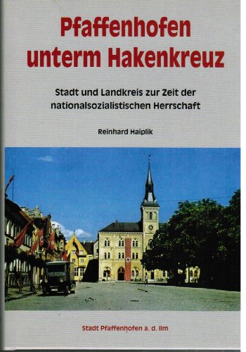 Pfaffenhofen unterm Hakenkreuz Books