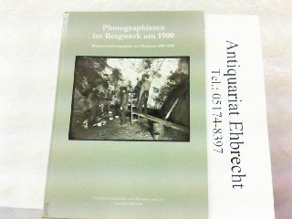 Photographieren im Bergwerk um 1900: Bergwerksphotographie im Oberharz 1890-1910 (Schriftenreihe des Oberharzer Geschichts- und Museumsvereins) Film, Art & Culture