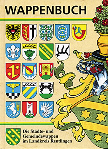 Wappenbuch Landkreis Reutlingen: Die Städte- und Gemeindewappen Books