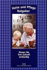 Heim und Pflege Ratgeber: Planen Sie Ihre Zukunft rechtzeitig Lifestyle