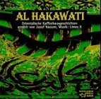 Al Hakawati, Orientalische Kaffeehausgeschichten, 1 Audio-CD: Musik: Limes X. 54 Min. Books
