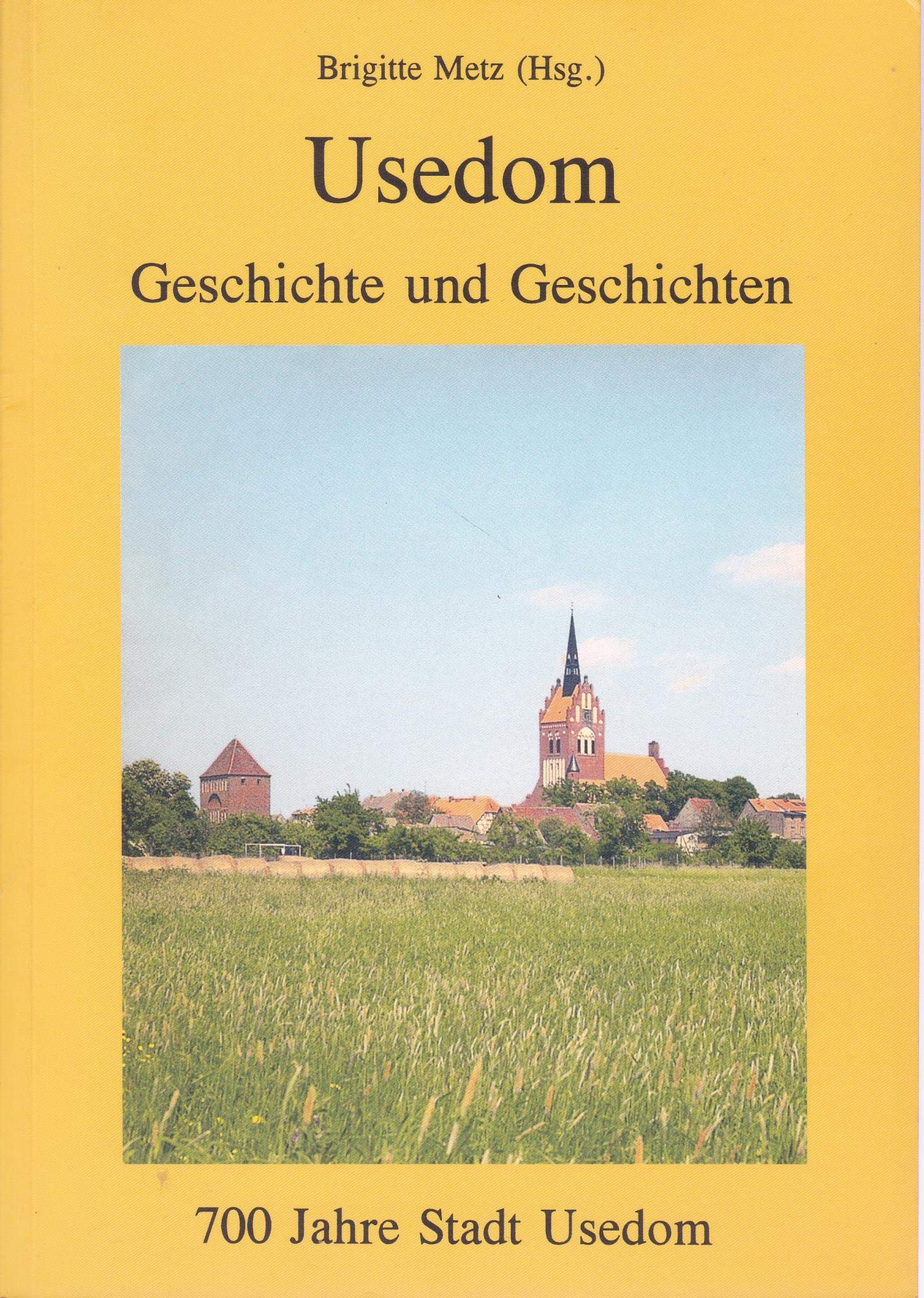 700 Jahre Stadt Usedom - Geschichte und Geschichten Books