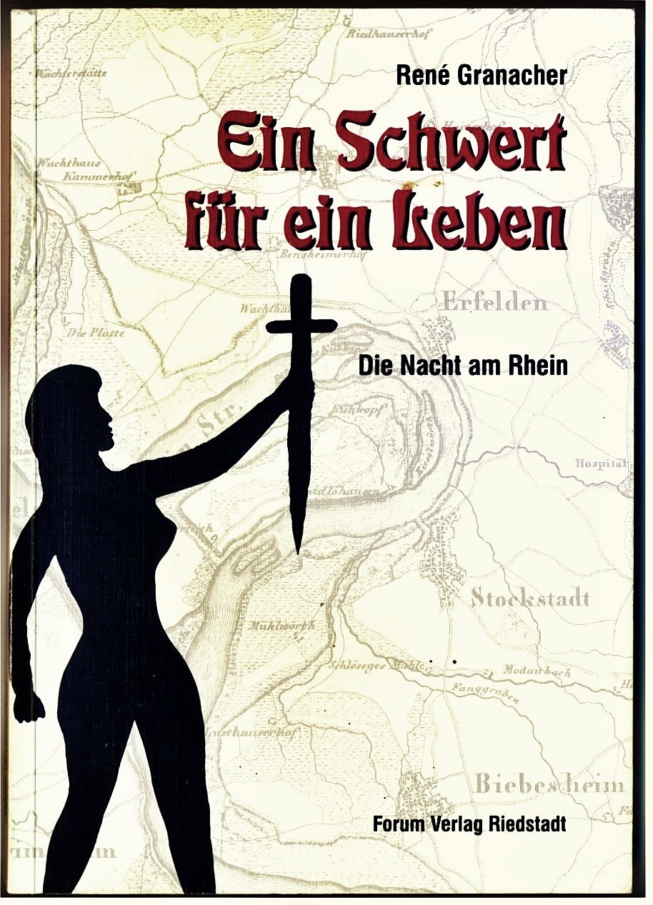 Ein Schwert für ein Leben: Die Nacht am Rhein book