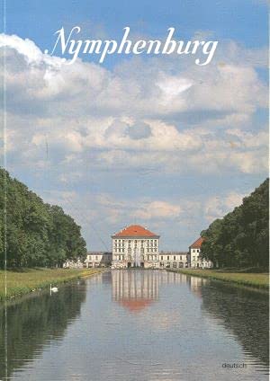 Nymphenburg, Schloss, Park und Burgen. Amtlicher Führer Travel