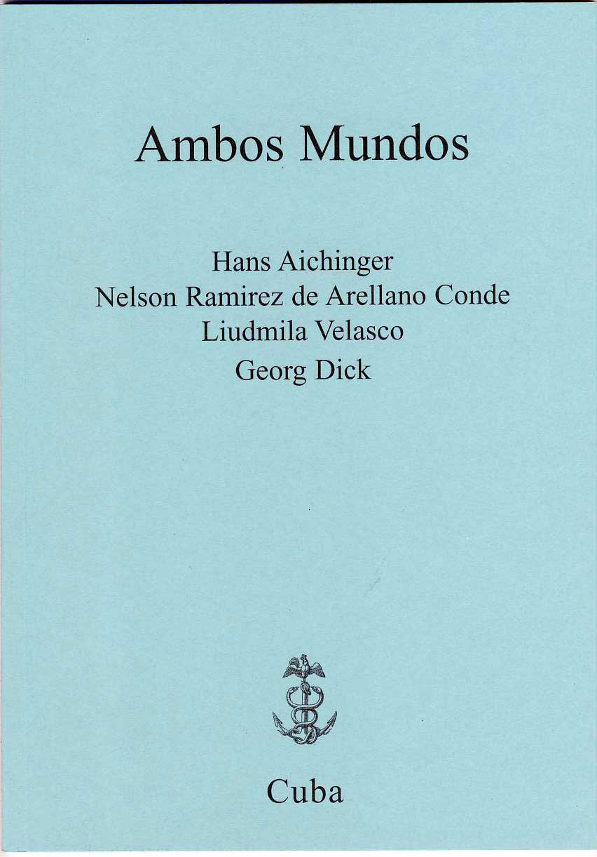 Ambos Mundos - ein Projekt bildender Künstler zum 200. Jahrestag der Reise Alexander von Humboldts nach Lateinamerika (1799-1804), 1. Reise: Kuba Books