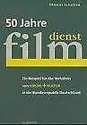 50 Jahre Film-Dienst: Ein Beispiel für das Verhältnis von Kirche und Kultur in der Bundesrepublik Deutschland Film, Art & Culture
