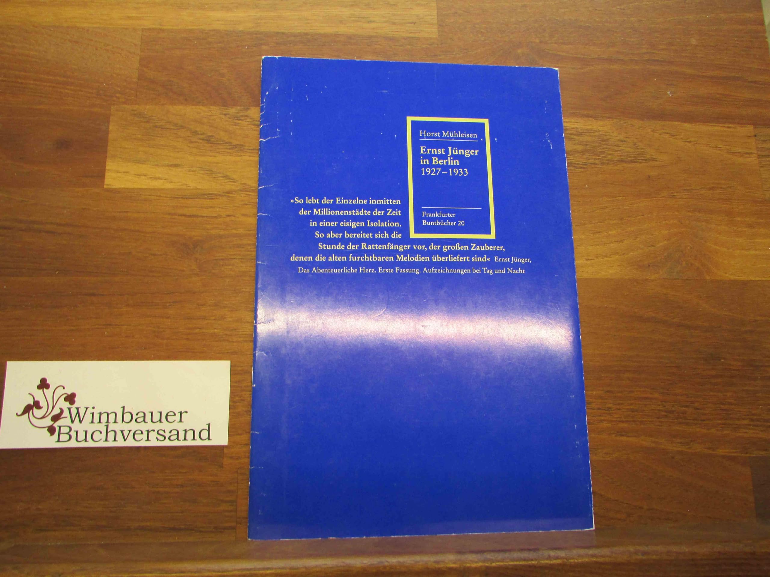 Ernst Jünger in Berlin 1927-1933 (Frankfurter Buntbücher) Professional & Reference Books