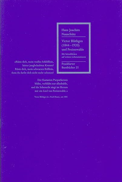 Victor Blüthgen (1844-1920) und Freienwalde: Mit Seitenblicken auf weitere Lebensstationen (Frankfurter Buntbücher) Contemporary literature