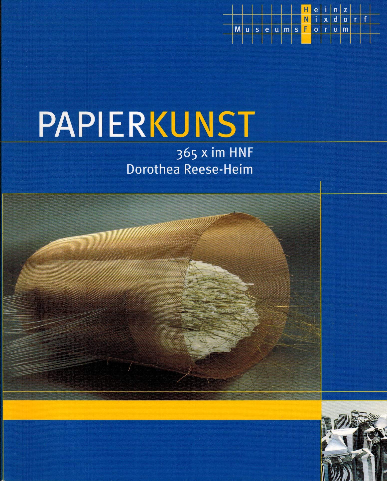 PapierKunst - 365 × im HNF: Objekte von Dorothea Reese-Heim Film, Art & Culture