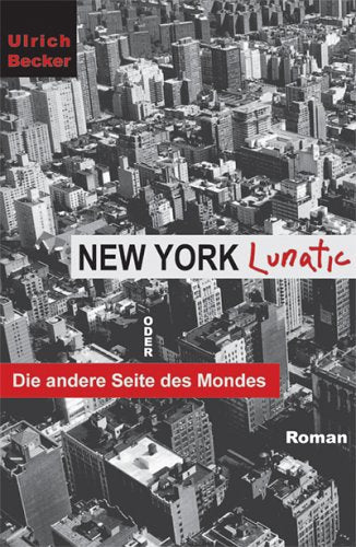 New York Lunatic oder Die andere Seite des Mondes Books