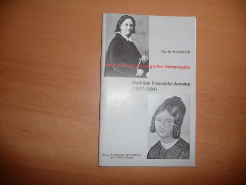 Von vielem Geist und grosser Herzensgüte, Mathilde Franziska Anneke (1817-1884) Books