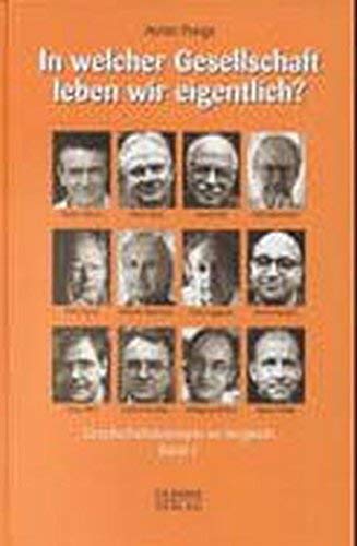 In welcher Gesellschaft leben wir eigentlich?, Band 1 Business, Finance & Career