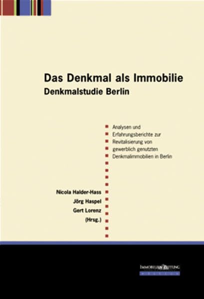 Das Denkmal als Immobilie: Denkmalstudie Berlin (Forte. Zukunft im Dialog) Law