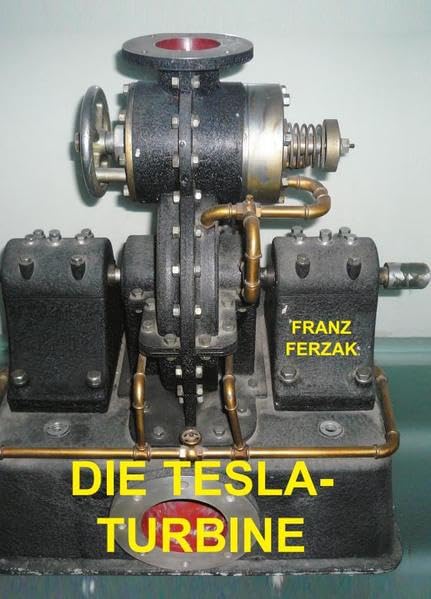 Die Tesla-Turbine Business & Technology