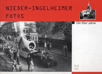 Nieder-Ingelheimer Fotos. Die 50er Jahre Politics & History
