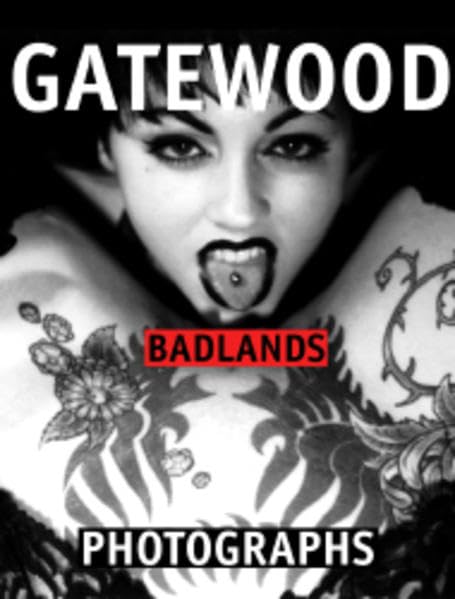 Badlands: Charles Gatewood - Photographs Social Sciences