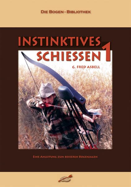 Instinktives Schießen, Bd.1 (Instinktives Schiessen) Leisure & Fun