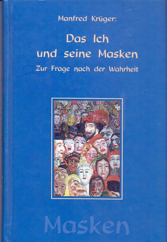Das Ich und seine Masken: Zur Frage nach der Wahrheit Books