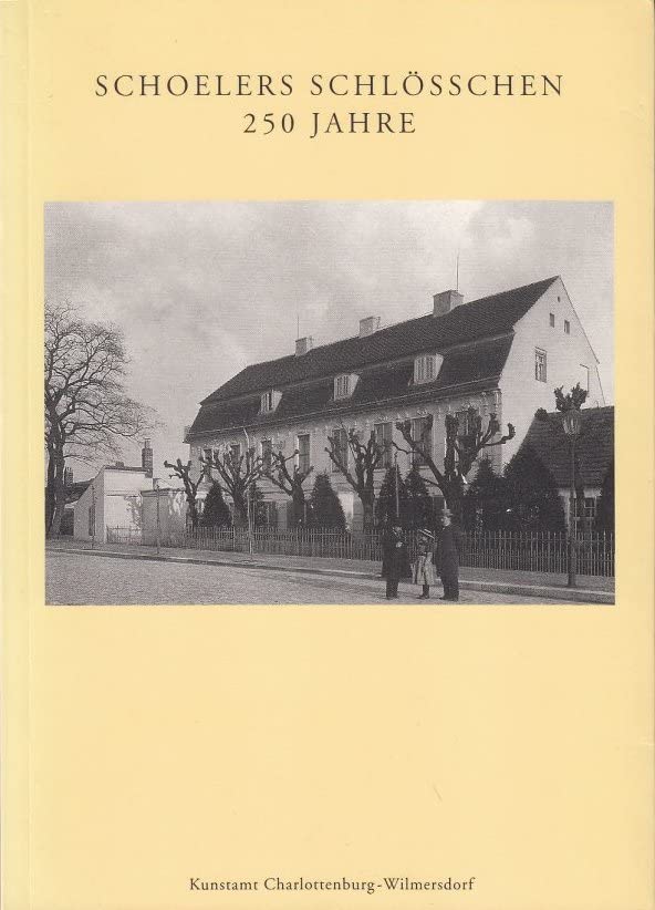 Schoelers Schlösschen. 250 Jahre Books