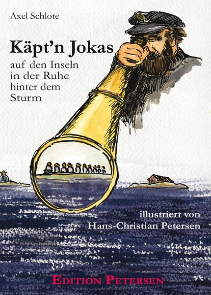 Käpt'n Jokas: auf den Inseln in der Ruhe hinter dem Sturm Contemporary literature