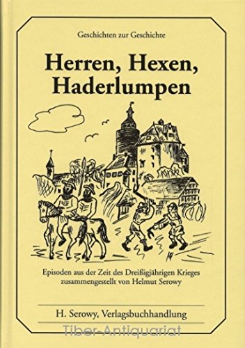 Herren, Hexen, Haderlumpen. Geschichten zur Geschichte Books