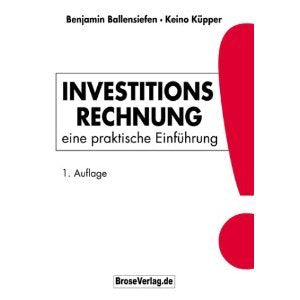 Investitionsrechnung: Eine praktische Einführung Law