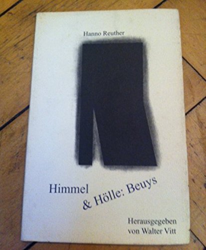 Himmel & Hölle: Beuys: Vier kritische Umrundungen 1977-1987 (Schriften zur Kunstkritik) Film, Art & Culture