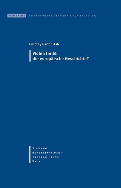 Wohin treibt die europäische Geschichte? Politics & History
