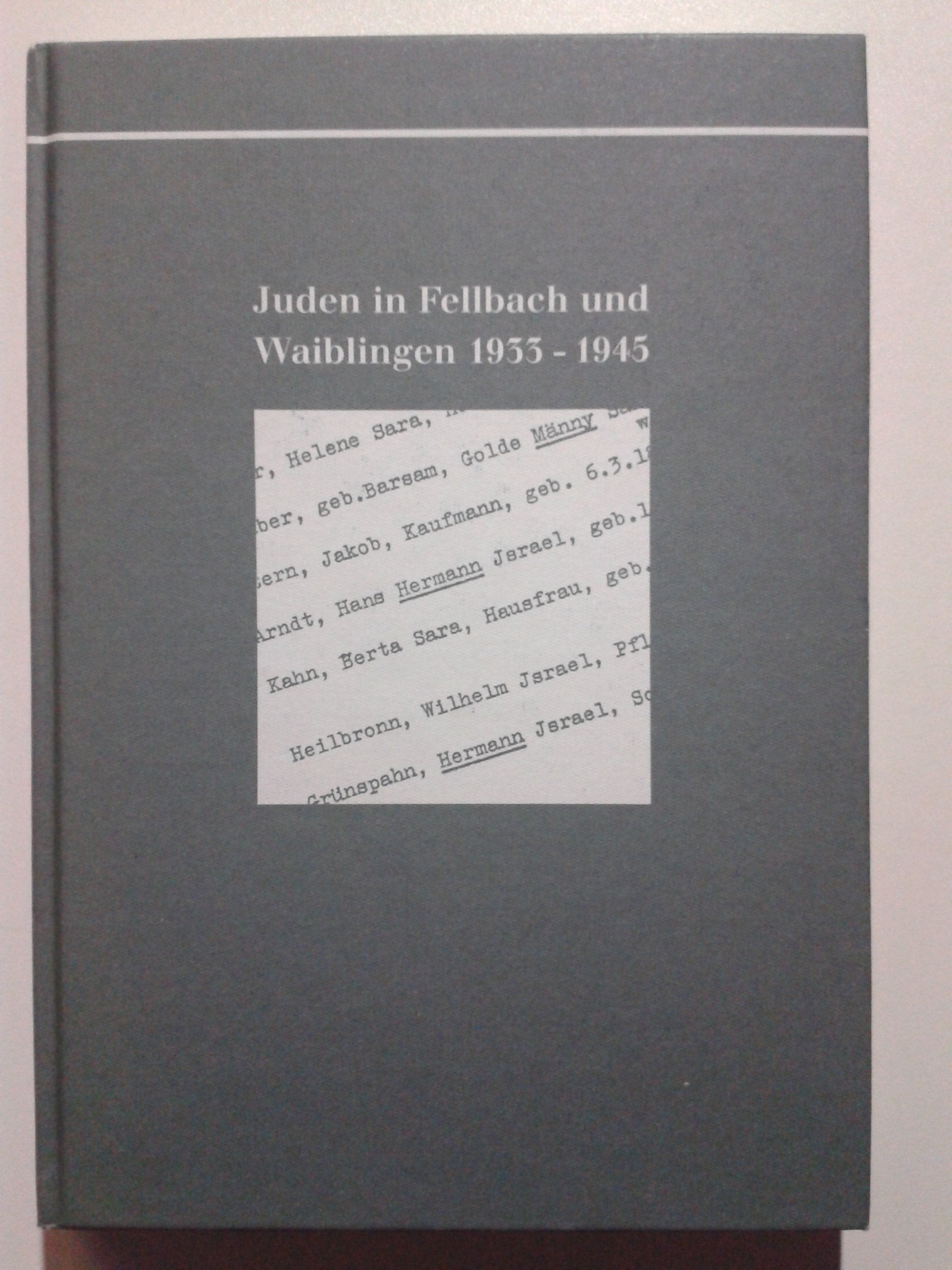 Juden in Fellbach und Waiblingen (Fellbacher Hefte) Politics & History