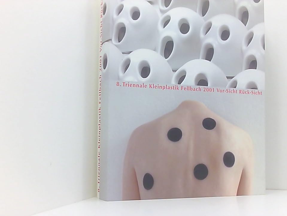 8. Triennale Kleinplastik Fellbach 2001: Vor-Sicht Rück-Sicht book