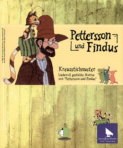 Pettersson & Findus: Kreuzstichmuster: Liebevoll gestickte Motive von 'Pettersson und Findus" Hobbies & Crafts