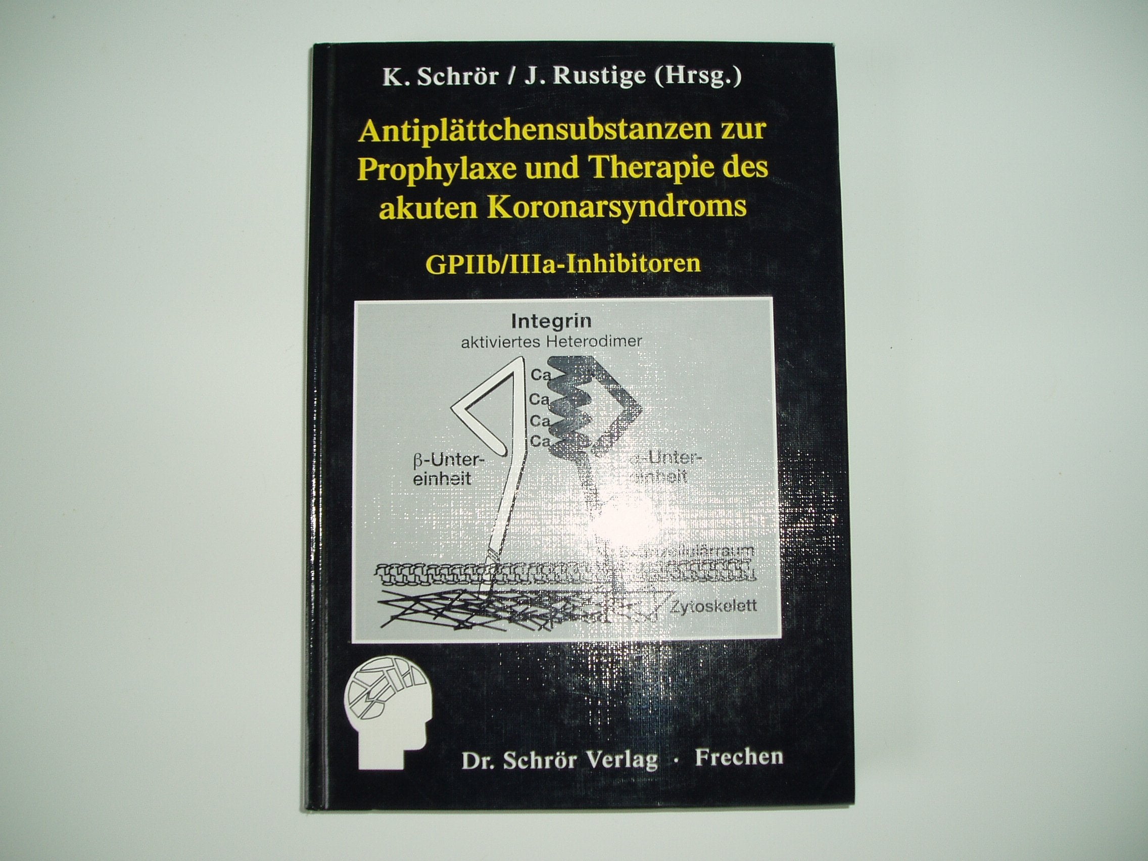 Antiplättchensubstanzen zur Prophylaxe und Therapie des akuten Koronarsyndroms Books