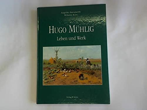 Hugo Mühlig. Leben und Werk Books