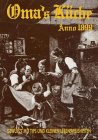 Oma's Küche Anno 1899: Gewürzt mit Tips und kleinen Lebensweisheiten Cooking & Enjoying