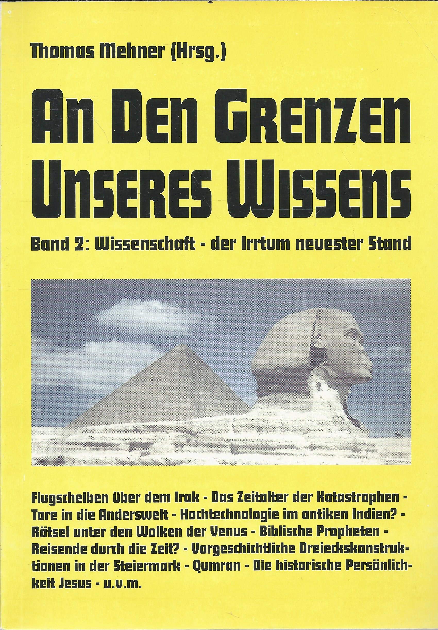 An den Grenzen unseres Wissens (Band 2: Wissenschaft - der Irrtum neuester Stand) Books