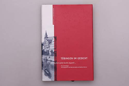 Tübingen im Gedicht: Und stochern weiter durchs Aquarell. Eine Anthologie Books