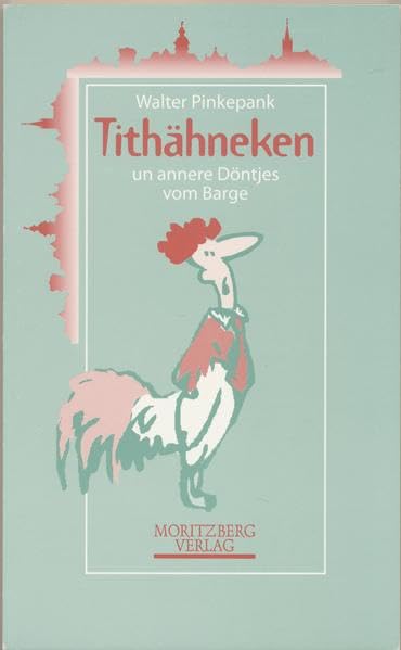 Tithähneken un annere Döntjes vom Barge Contemporary literature